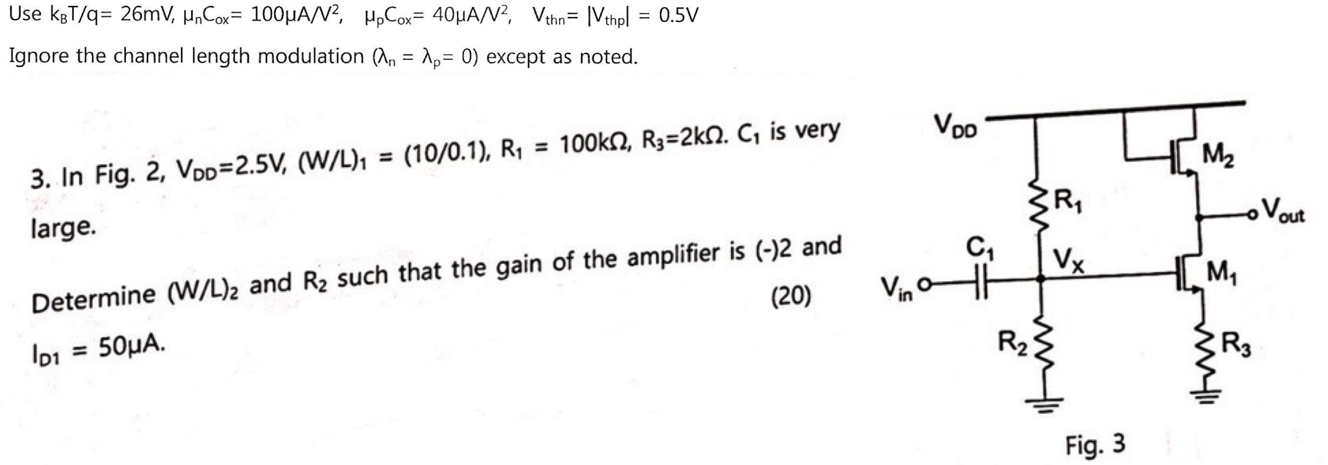 Use Kot Q 26mv Un Cox 100uan Hp Cox 40uan Vthn Ivthpl 0 5v Ignore The Channel Length Modulation N 1p 0 1