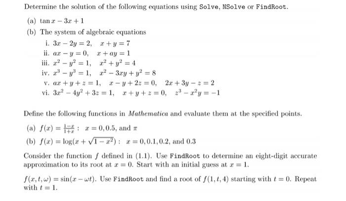Determine The Solution Of The Following Equations Using Solve Nsolve Or Findroot A Tanr 3 3 1 B The System Of 1