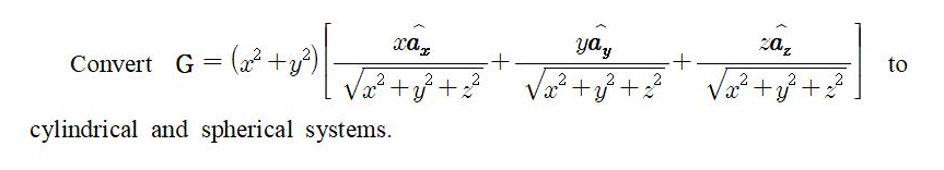 Xay Zaz To Yay Convert G X2 Y2 Vz2 Y2 X2 Vete Z 2 Viz 42 X2 Cylindrical And Spherical Systems 2 1
