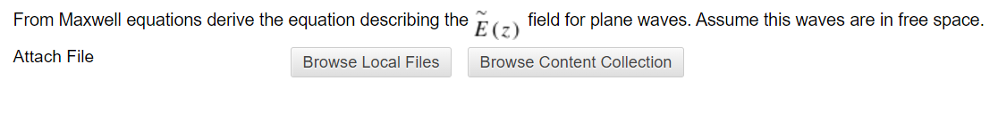 From Maxwell Equations Derive The Equation Describing The E Z Field For Plane Waves Assume This Waves Are In Free Spac 1
