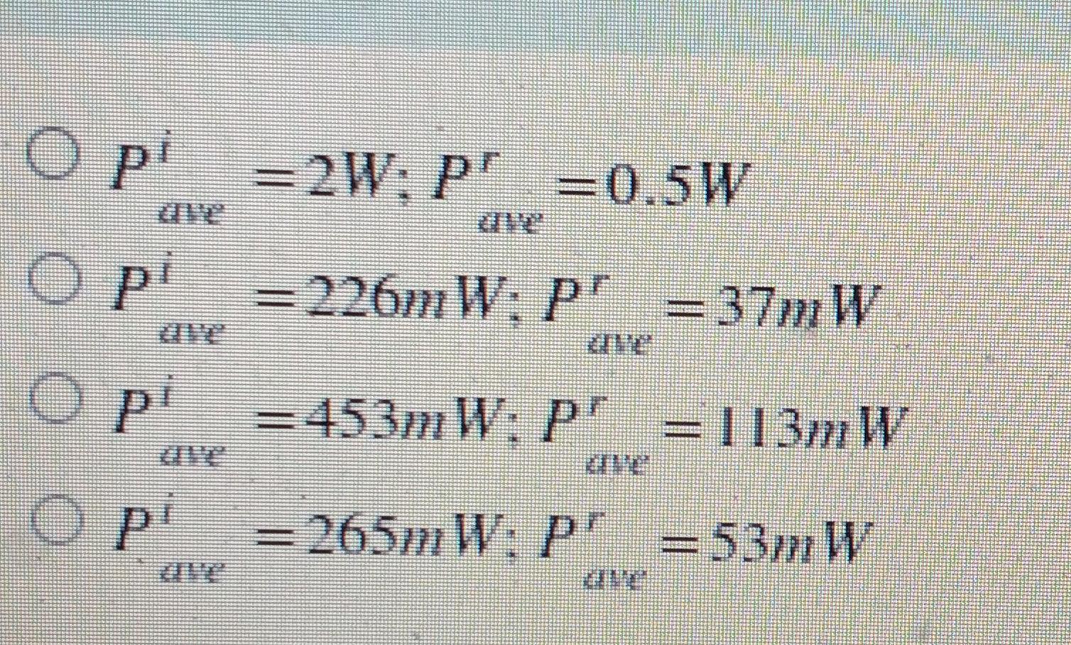 Question Lompletion Status Question 5 For The Transsmision Line Below Find The Average Incident Power Pi And The Averag 5