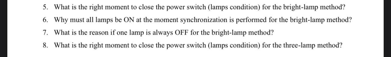5 What Is The Right Moment To Close The Power Switch Lamps Condition For The Bright Lamp Method 6 Why Must All Lamp 1