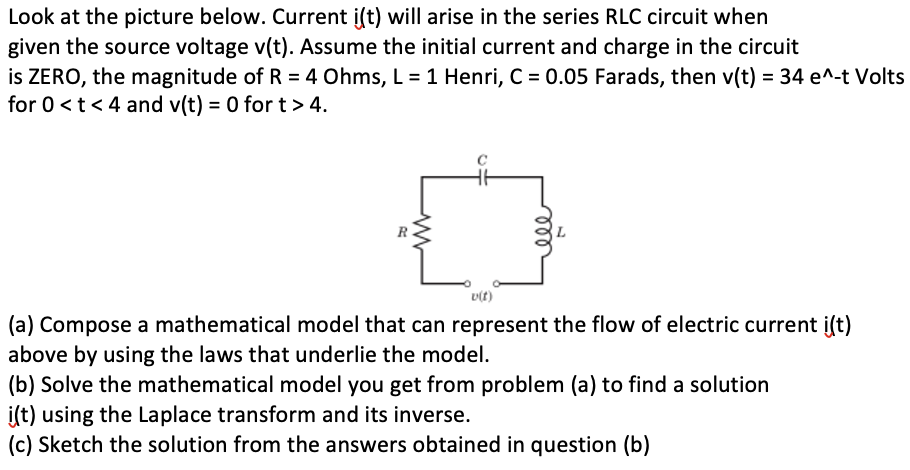 Look At The Picture Below Current Ist Will Arise In The Series Rlc Circuit When Given The Source Voltage V T Assume 1