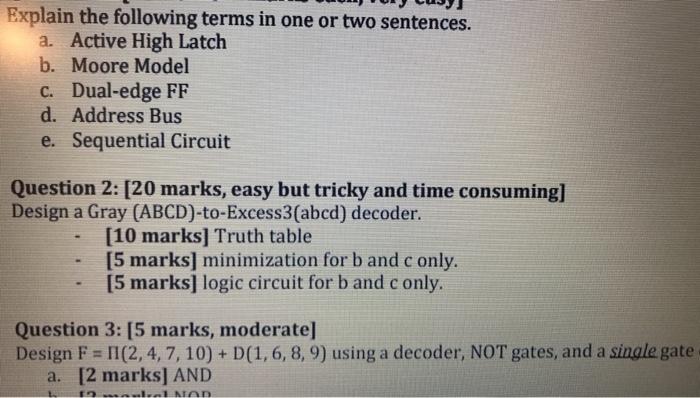 Explain The Following Terms In One Or Two Sentences A Active High Latch B Moore Model C Dual Edge Ff D Address Bus 1