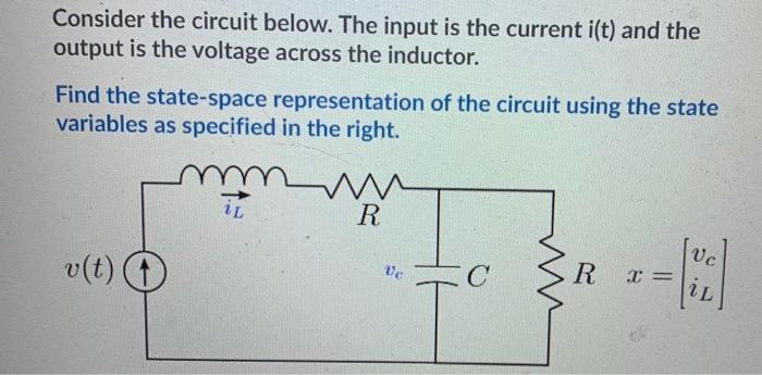 Consider The Circuit Below The Input Is The Current I T And The Output Is The Voltage Across The Inductor Find The St 1