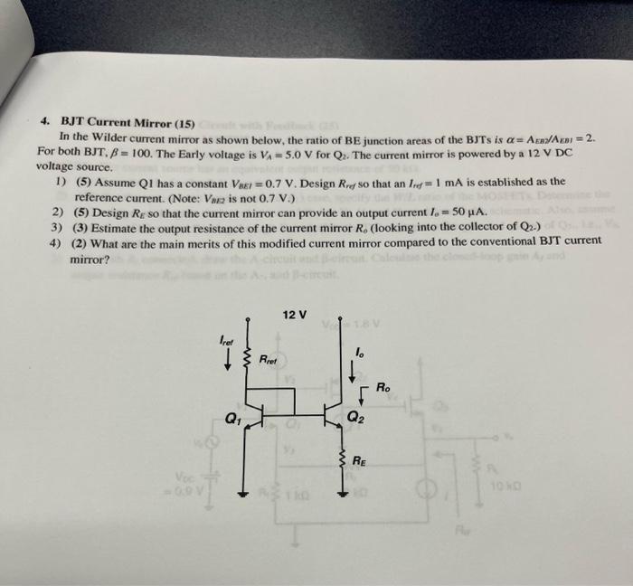 4 Bjt Current Mirror 15 In The Wilder Current Mirror As Shown Below The Ratio Of Be Junction Areas Of The Bjts Is A 1