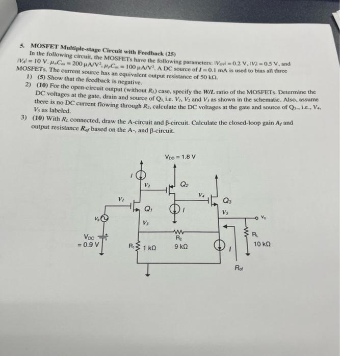 5 Mosfet Multiple Stage Circuit With Feedback 25 In The Following Circuit The Mosfets Have The Following Parameters 1