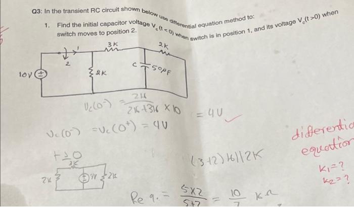 03 In The Transient Rc Circuit Shown Below Unan 1 Switch Moves To Position 2 3k M Find The Initial Capacitor Voltage V 1