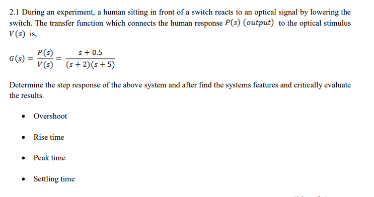 2 1 During An Experiment A Human Sitting In Front Of A Switch Reacts To An Optical Signal By Lowering The Switch The T 1