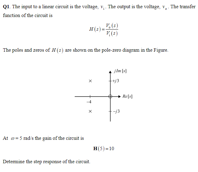 Q1 The Input To A Linear Circuit Is The Voltage V The Output Is The Voltage V The Transfer Function Of The Circui 1