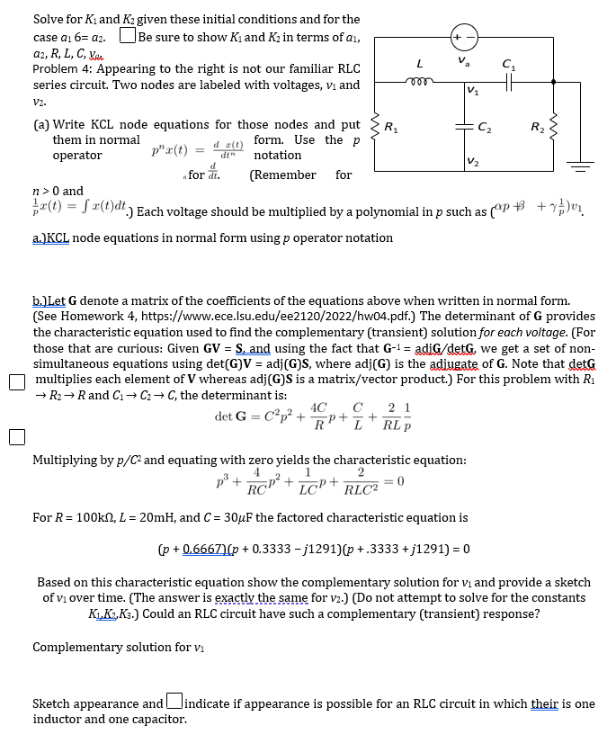 L On Solve For Ki And Ka Given These Initial Conditions And For The Case A1 6 02 Be Sure To Show Ki And Kz In Terms 1