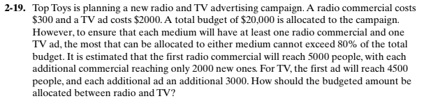 2 19 Top Toys Is Planning A New Radio And Tv Advertising Campaign A Radio Commercial Costs 300 And A Tv Ad Costs 200 1