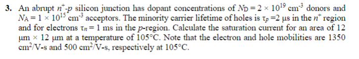 3 An Abrupt N P Silicon Junction Has Dopant Concentrations Of Nd 2 X 1019 Cm Donors And Na 1 X 10 Cm Acceptors Th 1