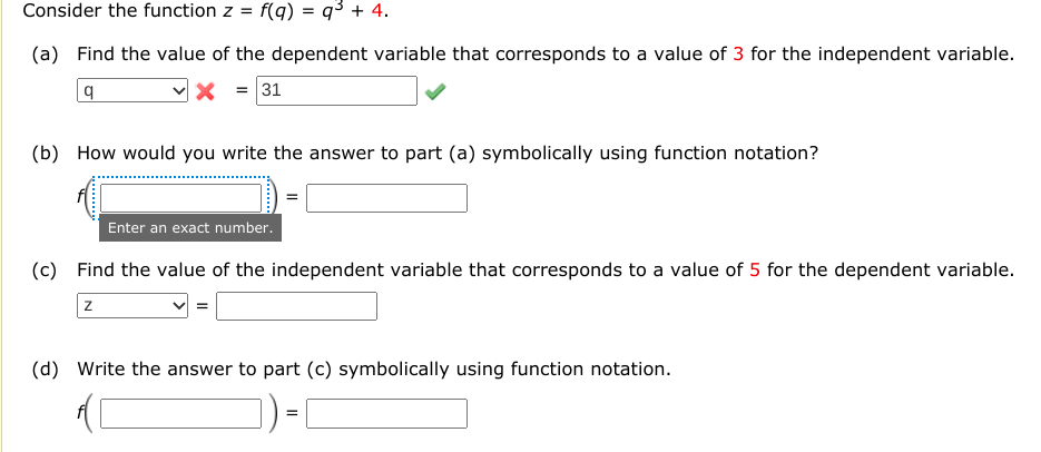 Consider The Function Z F Q 90 4 A Find The Value Of The Dependent Variable That Corresponds To A Value Of 3 F 1