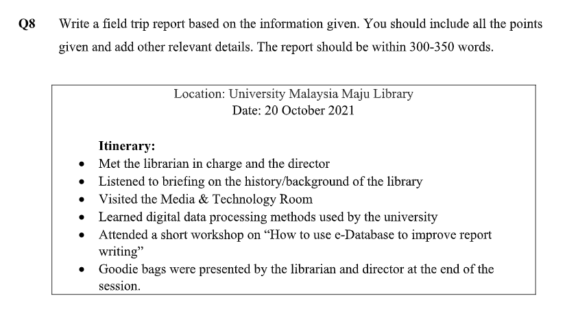 Q8 Write A Field Trip Report Based On The Information Given You Should Include All The Points Given And Add Other Relev 1