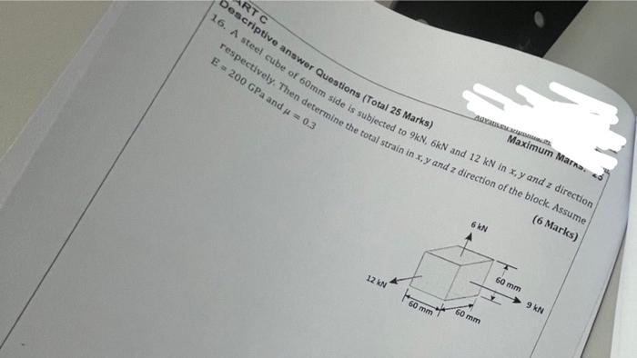 Rtc Descriptive Answer Questions Total 25 Marks Maximum Marna 16 A Steel Cube Of 60mm Side Is Subjected To 9n 6kn A 1
