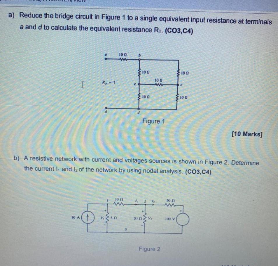 A Reduce The Bridge Circuit In Figure 1 To A Single Equivalent Input Resistance At Terminals A And D To Calculate The E 1