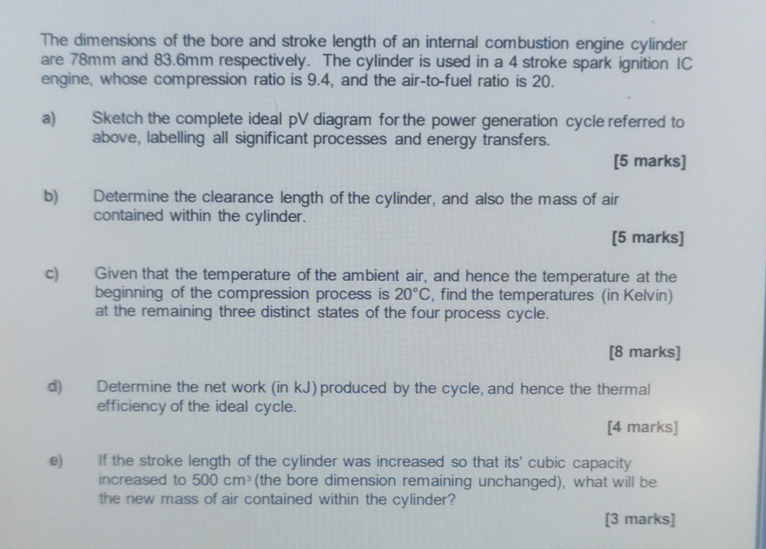 The Dimensions Of The Bore And Stroke Length Of An Internal Combustion Engine Cylinder Are 78mm And 83 6mm Respectively 1