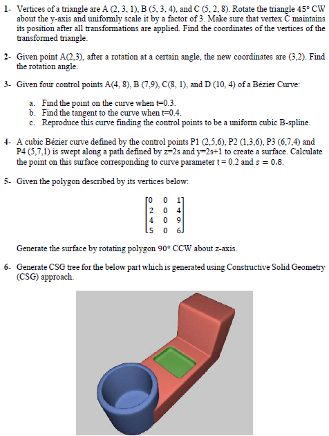 1 Vertices Of A Triangle Are A 2 3 1 B 5 3 4 And C 5 2 8 Rotate The Triangle 45 Cw About The Y Axis And Unifor 1