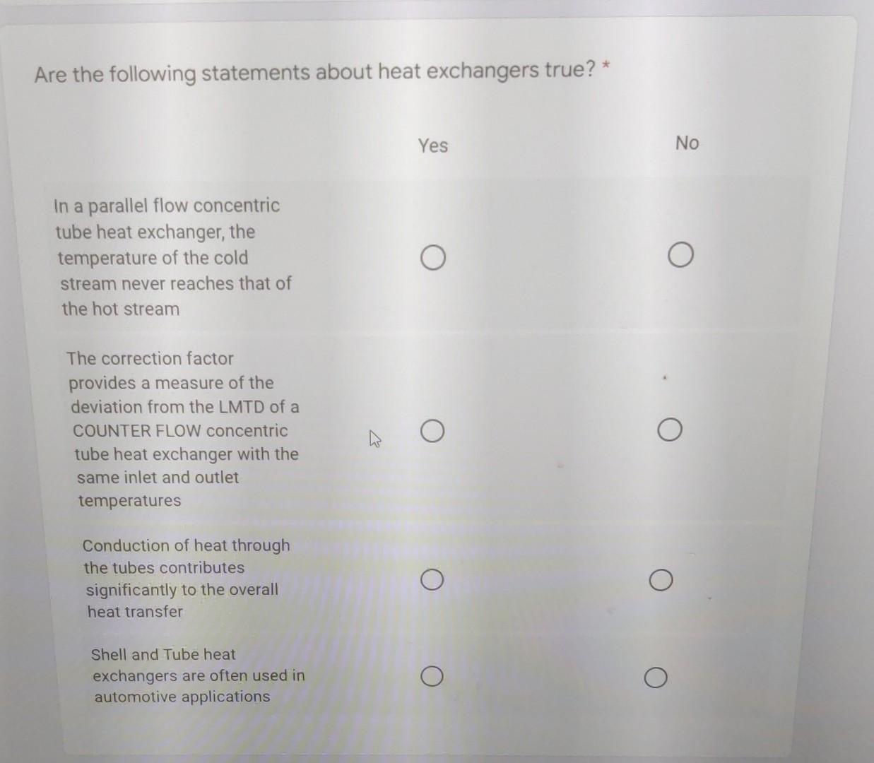 Are The Following Statements About Heat Exchangers True Yes No O In A Parallel Flow Concentric Tube Heat Exchanger Th 1