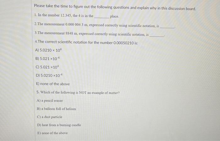 Please Take The Time To Figure Out The Following Questions And Explain Why In This Discussion Board 1 In The Number 12 1