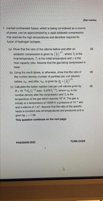 Part Marks 1 Inertial Confinement Fusion Which Is Being Considered As A Source Of Power Can Be Approximated By A Ra 1