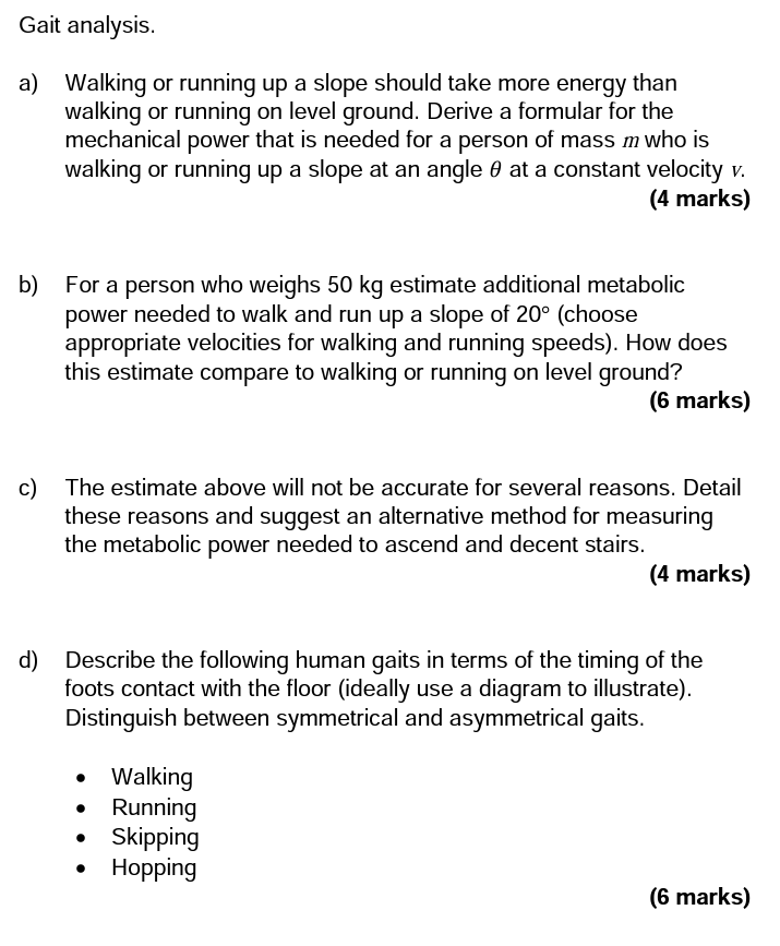 Gait Analysis A Walking Or Running Up A Slope Should Take More Energy Than Walking Or Running On Level Ground Derive 1