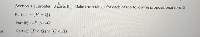 Section 1 1 Problem 3 Parts Fhj Make Truth Tables For Each Of The Following Propositional Forms Part A P Aq Pa 1