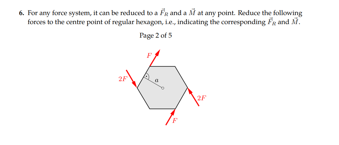 A 6 For Any Force System It Can Be Reduced To A Fr And A N At Any Point Reduce The Following Forces To The Centre Poi 1