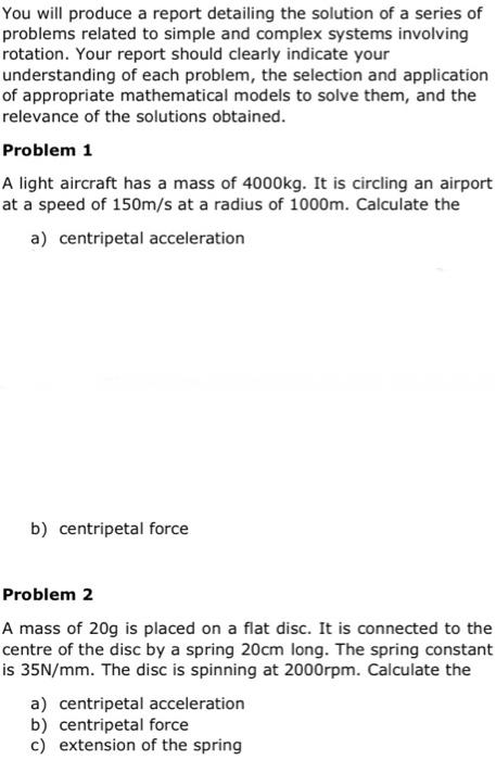You Will Produce A Report Detailing The Solution Of A Series Of Problems Related To Simple And Complex Systems Involving 1