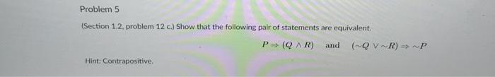 Problem 5 Section 1 2 Problem 12 C Show That The Following Pair Of Statements Are Equivalent P Qar And Vr P H 1