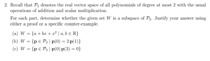 2 Recall That P2 Denotes The Real Vector Space Of All Polynomials Of Degree At Most 2 With The Usual Operations Of Addi 1