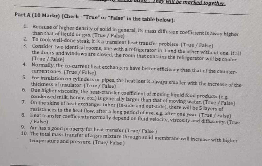Hey Will Be Marked Together Part A 10 Marks Check True Or False In The Table Below 1 Because Of Higher Densi 1