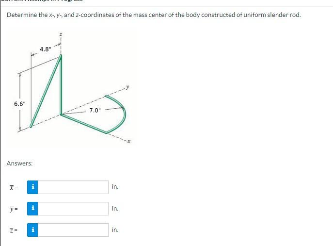 Determine The X Y And Z Coordinates Of The Mass Center Of The Body Constructed Of Uniform Slender Rod 4 8 6 6 7 0 1