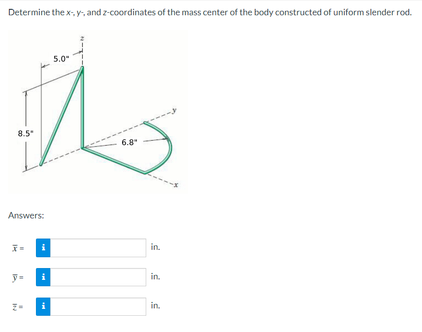 Determine The X Y And Z Coordinates Of The Mass Center Of The Body Constructed Of Uniform Slender Rod 5 0 A 8 5 6 8 1