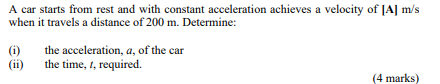 A Car Starts From Rest And With Constant Acceleration Achieves A Velocity Of A M S When It Travels A Distance Of 200 M 1