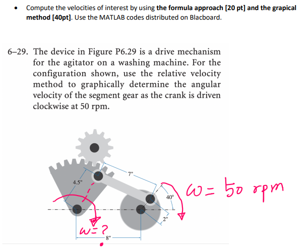 Compute The Velocities Of Interest By Using The Formula Approach 20 Pt And The Grapical Method 40pt Use The Matlab 1