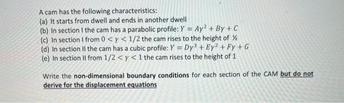 A Cam Has The Following Characteristics A It Starts From Dwell And Ends In Another Dwell B In Section I The Cam Has 1