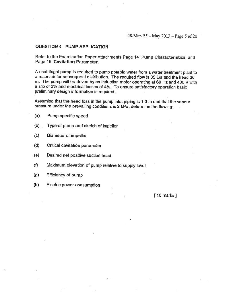98 Mar B5 May 2012 Page 5 Of 20 Question 4 Pump Application Refer To The Examination Paper Attachments Page 14 Pump Ch 1
