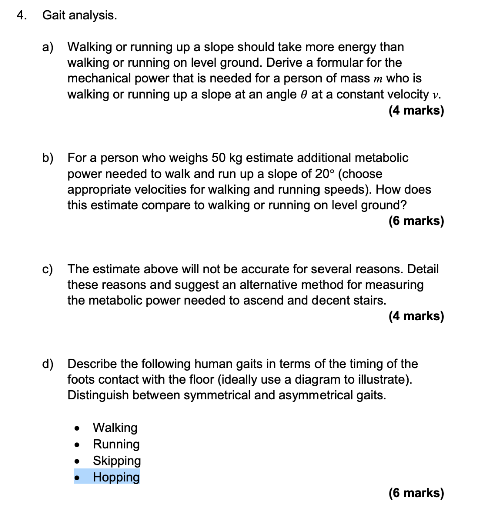 4 Gait Analysis A Walking Or Running Up A Slope Should Take More Energy Than Walking Or Running On Level Ground Deri 1