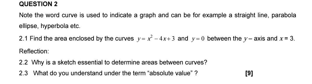 Question 2 Note The Word Curve Is Used To Indicate A Graph And Can Be For Example A Straight Line Parabola Ellipse Hyp 1