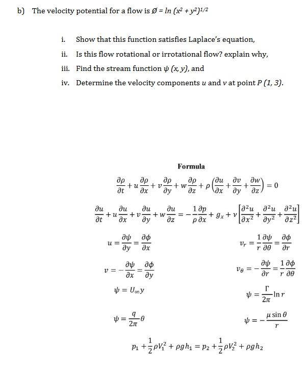 B The Velocity Potential For A Flow Is O In X2 Y2 1 2 I Show That This Function Satisfies Laplace S Equation Ii 1