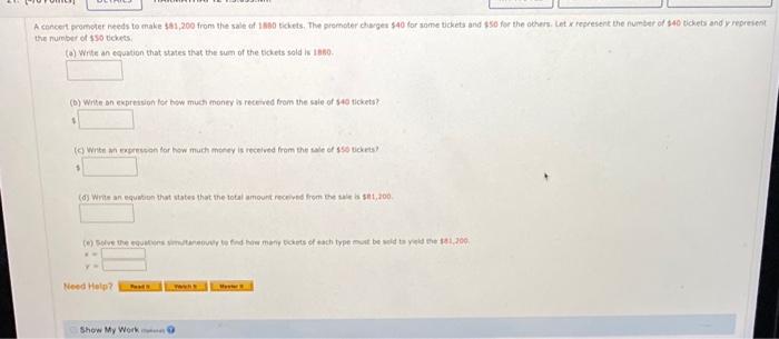 A Concert Promoter Needs To Make 81 200 From The Sale Of 10 Tidets The Promoter Charges 40 For Some Tickets And So Fo 1