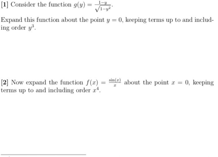 1 Consider The Function G Y Ti Y Expand This Function About The Point Y 0 Keeping Terms Up To And Includ Ing O 1