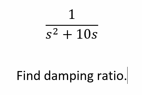 1 S2 10s Find Damping Ratio 1