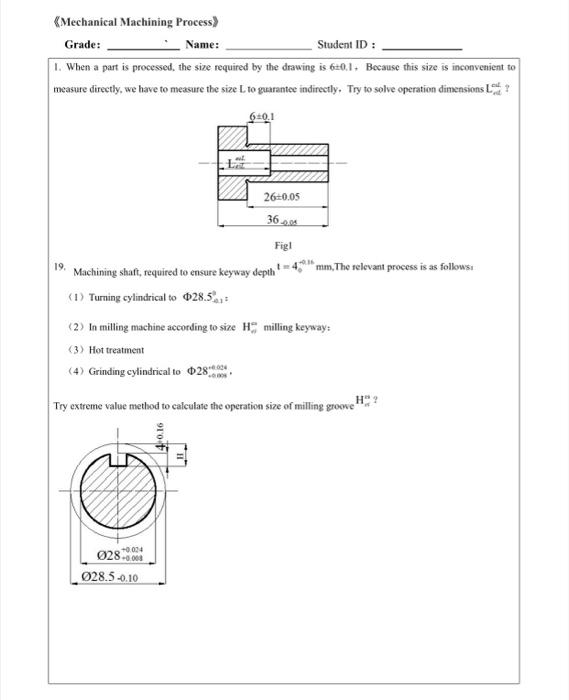 Mechanical Machining Process Grade Name Student Id 1 When A Part Is Processed The Size Required By The Drawing Is 1