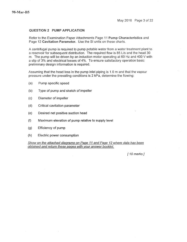 98 Mar B5 May 2016 Page 3 Of 22 Question 2 Pump Application Refer To The Examination Paper Attachments Page 11 Pump Char 1