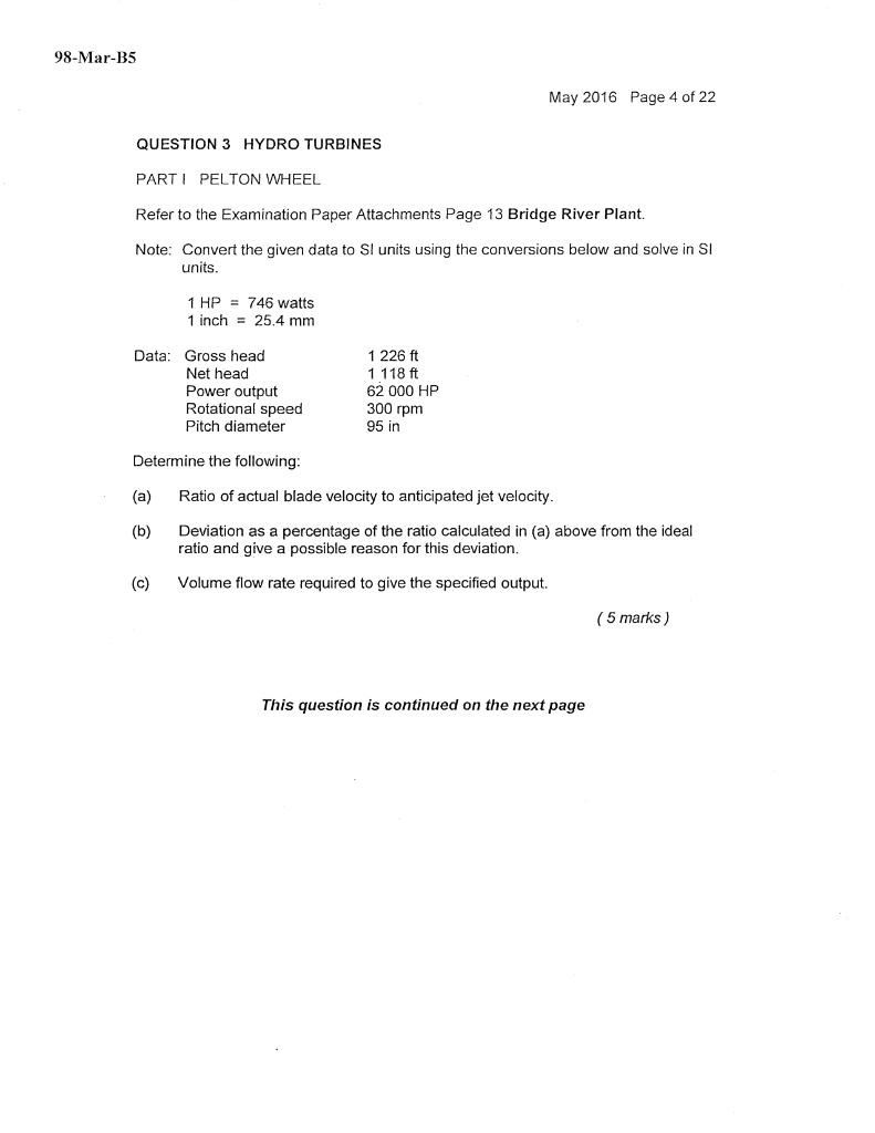 98 Mar B5 May 2016 Page 4 Of 22 Question 3 Hydro Turbines Parti Pelton Wheel Refer To The Examination Paper Attachments 1