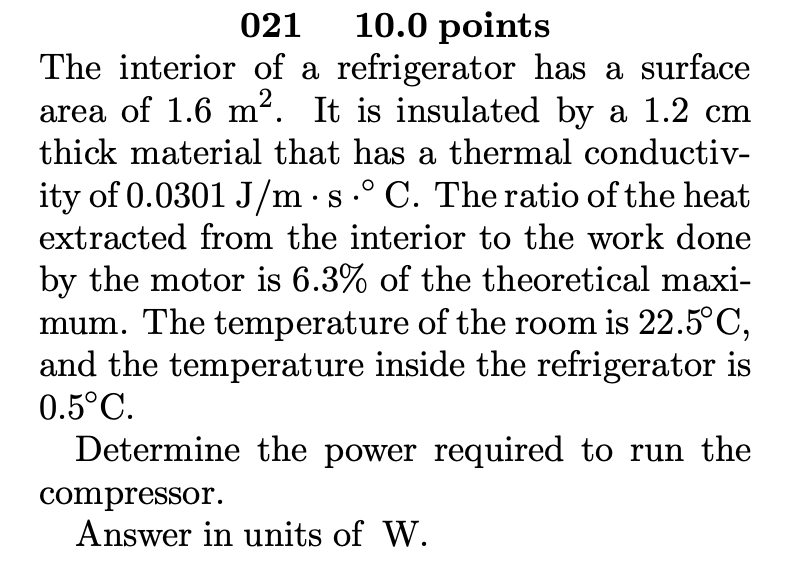 2 A O S 021 10 0 Points The Interior Of A Refrigerator Has A Surface Area Of 1 6 M It Is Insulated By A 1 2 Cm Thick M 1