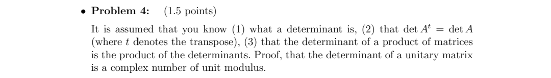 Problem 4 1 5 Points It Is Assumed That You Know 1 What A Determinant Is 2 That Det At Det A Where T Denote 1